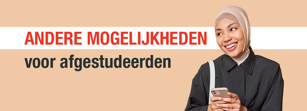 Andere mogelijkheden voor afgestudeerden