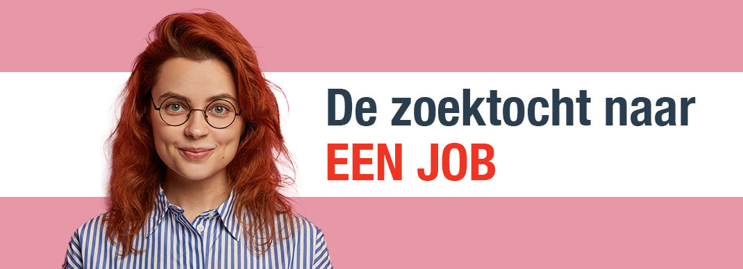 De zoektocht naar een job